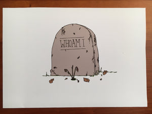 NOT DEAD YET (5 X 7) PRINT